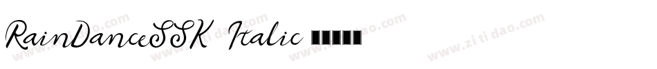 RainDanceSSK Italic字体转换